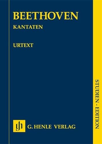 Kantaten Studien-Edition: Besetzung: Vokalwerke mit Orchester (Studien-Editionen: Studienpartituren) von Henle, G. Verlag